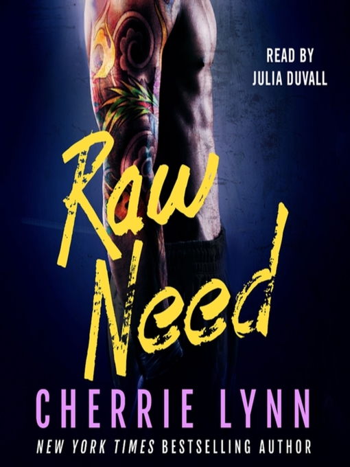 Title details for Raw Need by Cherrie Lynn - Available